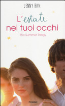 Copertina  L'estate nei tuoi occhi : The Summer trilogy