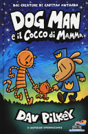 Copertina  Dog Man e il cocco di mamma