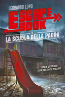 Copertina  Escape book : la scuola della paura