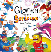 Copertina  Calciatori contro Supereroi