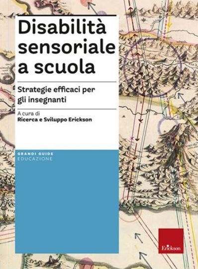 copertina Disabilità sensoriale a scuola : strategie efficaci per gli insegnanti