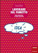 Copertina  Lavorare sul fumetto : unità didattiche e schede operative