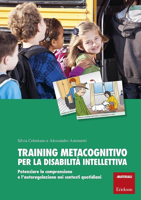 copertina Training metacognitivo per la disabilità intellettiva : potenziare la comprensione e l'autoregolazione nei contesti quotidiani