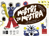 Copertina  Mostri in mostra : osserva con attenzione e sposta velocemente tutti i colori [gioco]
