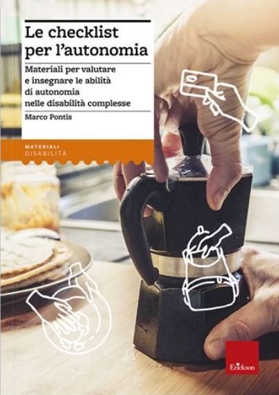 copertina Le checklist per l'autonomia : materiali per valutare e insegnare le abilità di autonomia nelle disabilità complesse