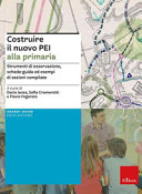 Copertina  Costruire il nuovo PEI alla primaria : strumenti di osservazione, schede-guida ed esempi di sezioni compilate
