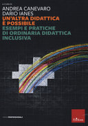 Copertina  Un'altra didattica è possibile : esempi e pratiche di ordinaria didattica inclusiva