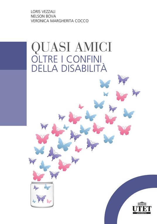 copertina Quasi amici : oltre i confini della disabilità