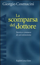 Copertina  La scomparsa del dottore : storia e cronaca di un'estinzione