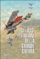 Copertina  Gli assi italiani della grande guerra