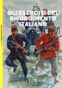 Copertina  Gli eserciti del Risorgimento italiano 1848-1870