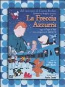 Copertina  La freccia azzurra [videoregistrazione]