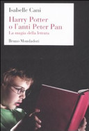 Copertina  Harry Potter o l'anti Peter Pan : la magia della lettura