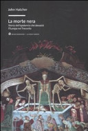 Copertina  La morte nera : storia dell'epidemia che devastò l'Europa nel Trecento