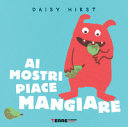 Copertina  Ai mostri piace mangiare