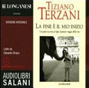Copertina  La fine è il mio inizio : un padre racconta al figlio il grande viaggio della vita [audioregistrazione]