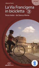 Copertina  La via Francigena in bicicletta : terzo tratto: da Siena a Roma