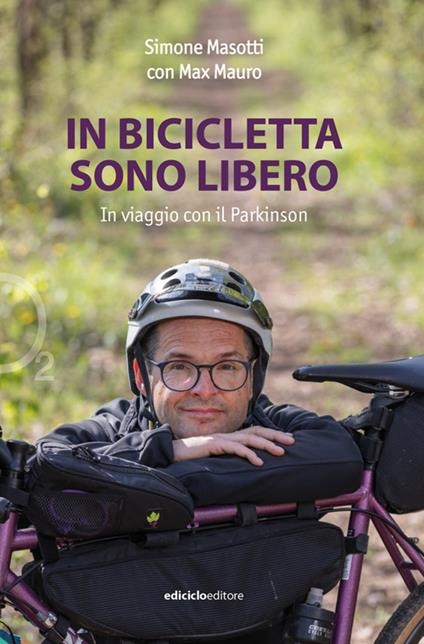 copertina In bicicletta sono libero : in viaggio con il Parkinson
