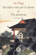 Copertina  Un'altra vita di donne & Tre lanterne