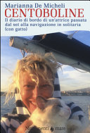 Copertina  Centoboline : il diario di bordo di un'attrice passata dal set alla navigazione in solitaria (con gatto)