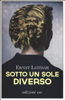 Copertina  Sotto un sole diverso : romanzo del destino sudtirolese
