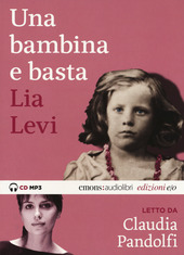 Copertina  Una bambina e basta [audioregistrazione]