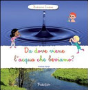 Copertina  Da dove viene l'acqua che beviamo?
