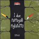 Copertina  I due pappagalli pigliatutto