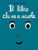 Copertina  Il libro che va a scuola