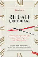 Copertina  Rituali quotidiani : [infinite varietà, imprevedibili follie e inimitabili routine degli artisti]