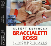 Copertina  Braccialetti rossi [Audioregistrazione] : il mondo giallo : se credi nei sogni, i sogni si creeranno