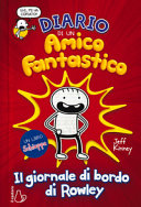 Copertina  Diario di un amico fantastico : il giornale di bordo di Rowley