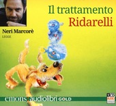 Copertina  Neri Marcorè legge Il trattamento Ridarelli [Audioregistrazione]