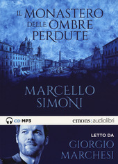 Copertina  Il monastero delle ombre perdute [audioregistrazione]