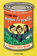 Copertina  La banda della zuppa di piselli : il mistero della nonna