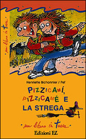 Copertina  Pizzicamì, Pizzicamè e la strega