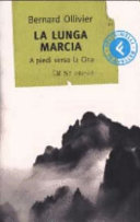 Copertina  La lunga marcia : a piedi verso la Cina
