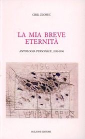 Copertina  La mia breve eternità : antologia personale, 1950-1990