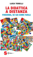 Copertina  La didattica a distanza : funziona, se sai come farla