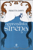 Copertina  Apprendista Sirena : la trilogia degli interspecie