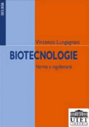 Copertina  Biotecnologie : norme e regolamenti