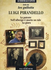 Copertina  La patente ; Nell'albergo è morto un tale ; La giara [Audioregistrazione]