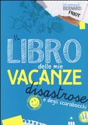 copertina Il libro delle mie vacanze disastrose e degli scarabocchi