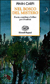 Copertina  Nel bosco del mistero : poesie, cantilene e ballate per i bambini
