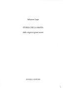 Copertina  Storia della mafia : dalle origini ai giorni nostri