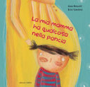 Copertina  La mia mamma ha qualcosa nella pancia