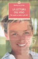 Copertina  La lettura del viso : per capire se stessi e gli altri