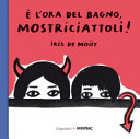 Copertina  È l'ora del bagno, mostriciattoli!