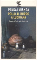 Copertina  Pollo al burro a Ludhiana : viaggio nell'India delle piccole citta