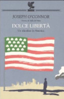 Copertina  Dolce libertà : un irlandese in America